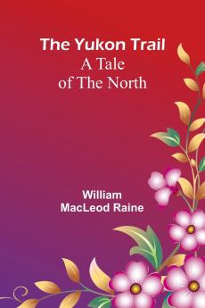 The Yukon Trail