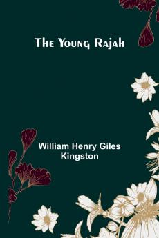 The Young Rajah