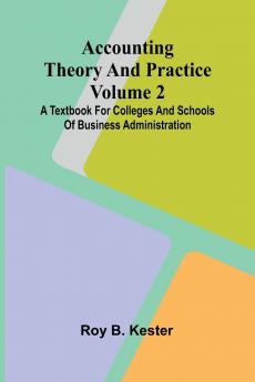 Accounting theory and practice Volume 2