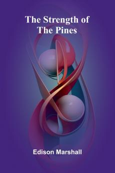 The Strength of the Pines