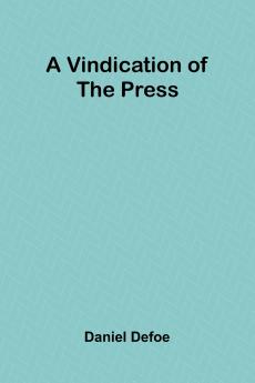 A Vindication of the Press
