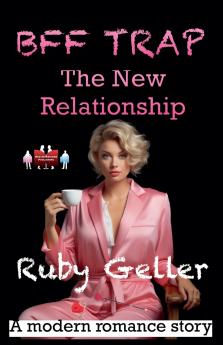 BFF Trap - The New Relationship