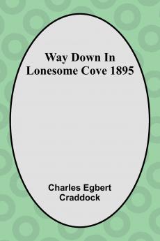 Way Down In Lonesome Cove 1895