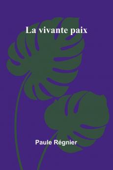 La vivante paix