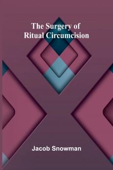 The Surgery of Ritual Circumcision