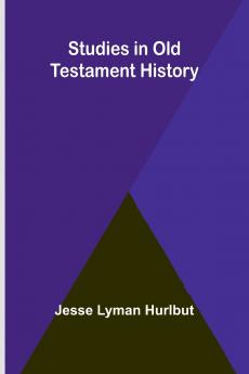 Studies in Old Testament History