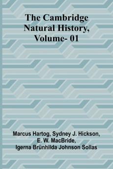 The Cambridge Natural History Vol. 01