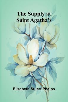 The Supply at Saint Agatha's