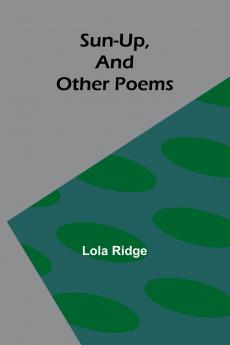 Sun-Up and Other Poems