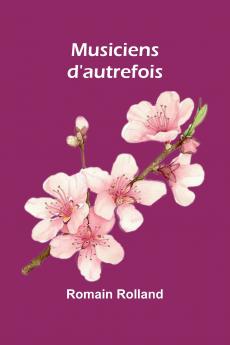 Musiciens d'autrefois