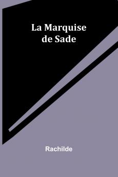 La Marquise de Sade