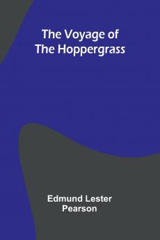 The Voyage of the Hoppergrass