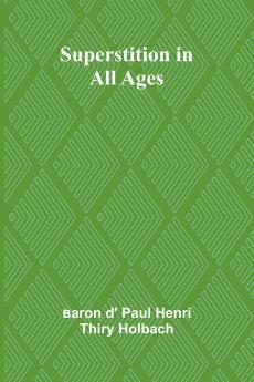 Superstition in all ages