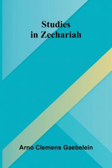 Studies in Zechariah