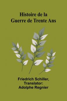 Histoire de la Guerre de Trente Ans