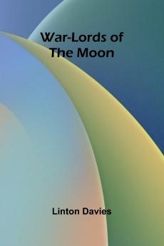 War-Lords of the Moon