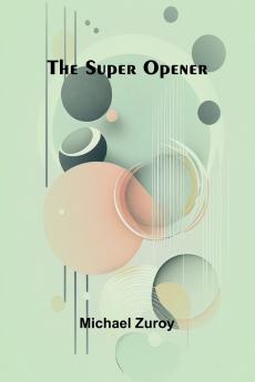 The Super Opener