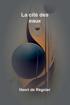 La cité des eaux