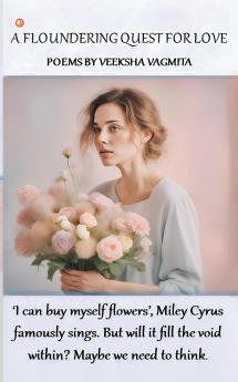 A Floundering Quest for Love