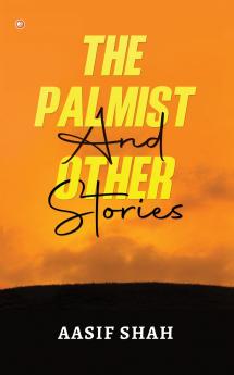 The Palmist And Other Stories