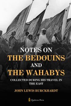 Notes on the Bedouins and the Wahabys