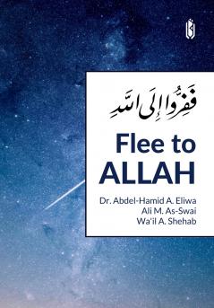 Flee to Allah