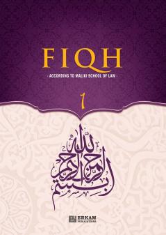 Fiqh - According to The Maliki school of Islamic Law (Vol.1) [Islamic Jurisprudence]