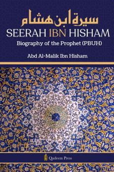 Seerah Ibn Hisham - Biography of the Prophet (PBUH)