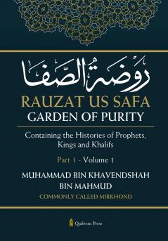 Rauzat us Safa - Garden of Purity - Part 1 - Volume 1