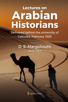 Lectures on Arabian Historians