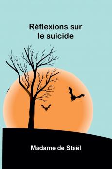 Réflexions sur le suicide