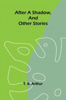 After a shadow and other stories
