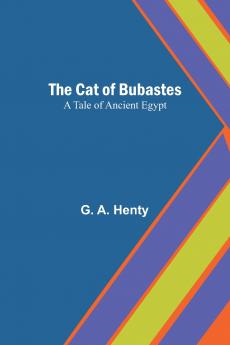 The Cat of Bubastes