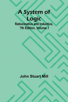 A System of Logic