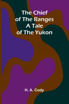 The Chief of the Ranges