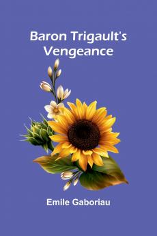 Baron Trigault's Vengeance