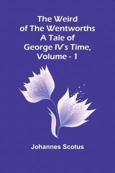 The Weird Of The Wentworths