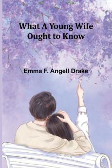What A Young Wife Ought To Know