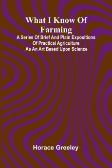 What I Know Of Farming