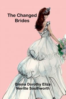 The Changed Brides