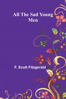 All the Sad Young Men