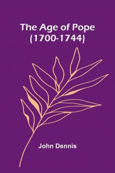 The Age of Pope (1700-1744)