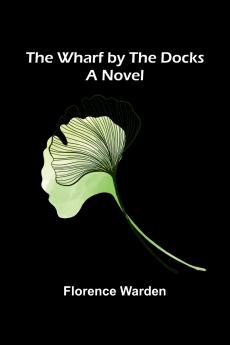 The Wharf By The Docks