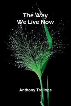 The Way We Live Now