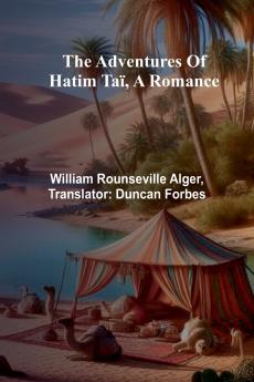 The adventures of Hatim Taï a romance