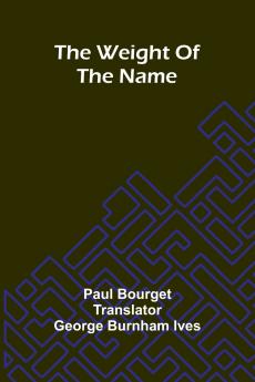 The Weight Of The Name