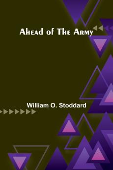 Ahead of the Army