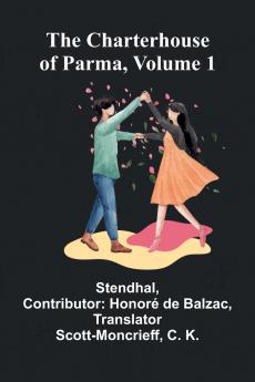 The Charterhouse of Parma Volume 1