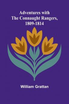 Adventures with the Connaught Rangers 1809-1814