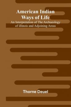 American Indian Ways of Life